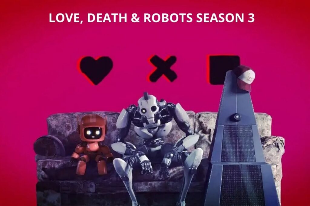 LOVE, DEATH & ROBOTS SEASON 3