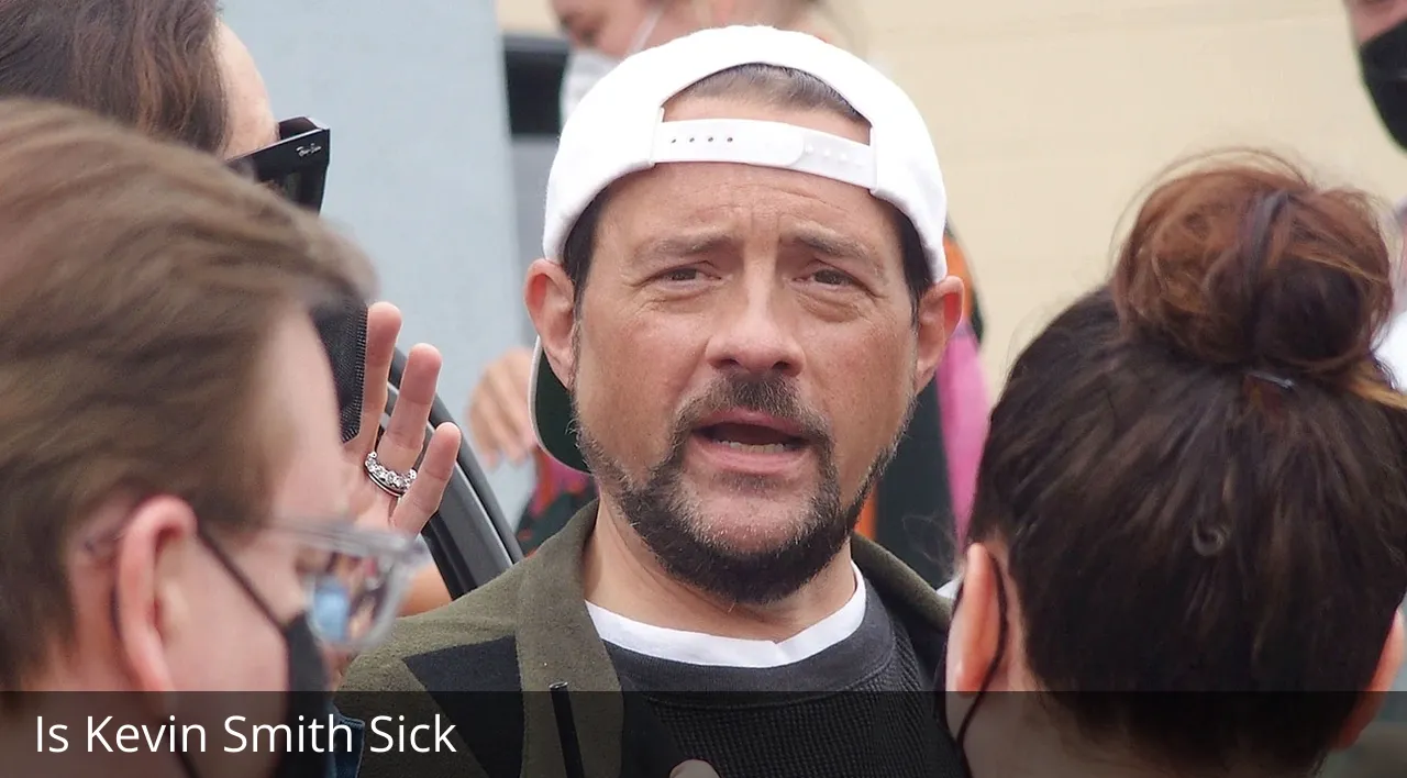 Is Kevin Smith Sick