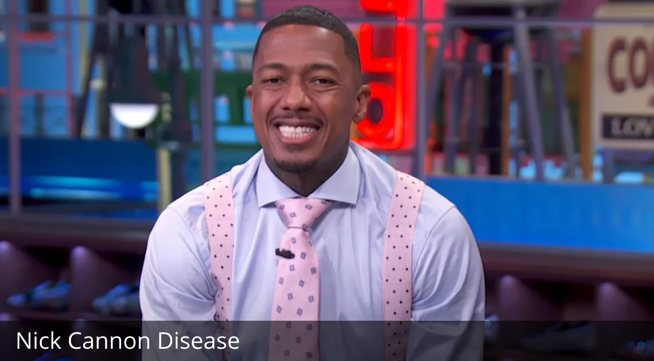 Nick Cannon Disease