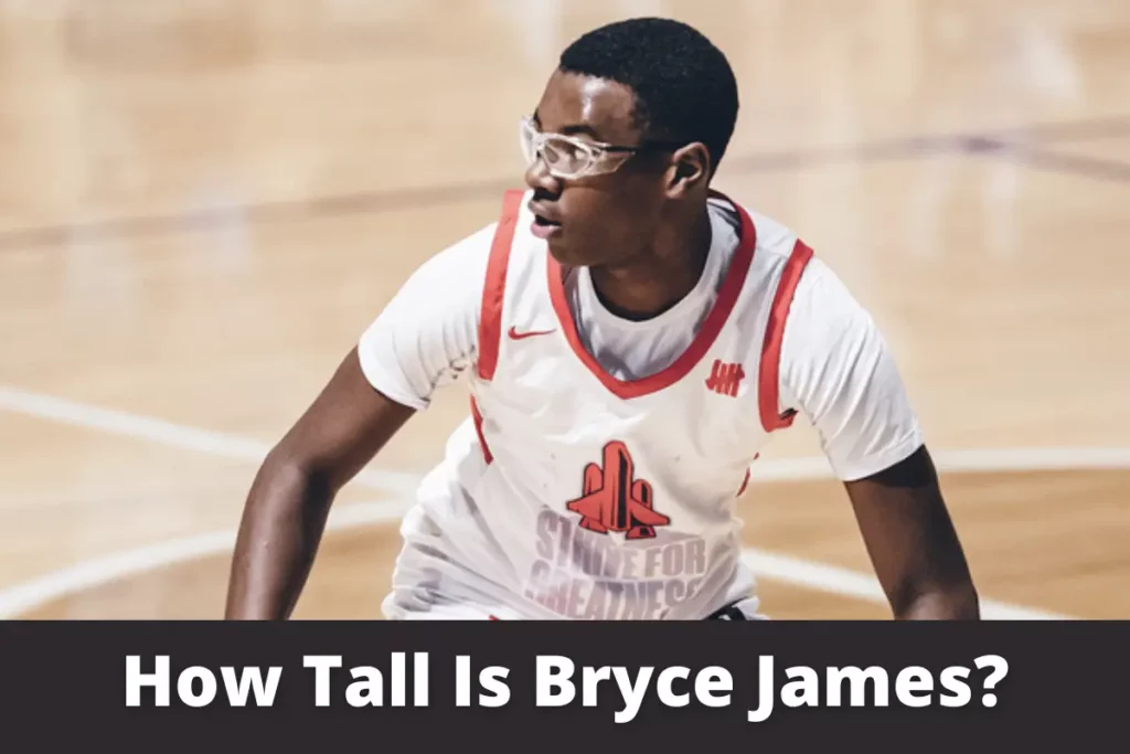 How Tall Is Bryce James?