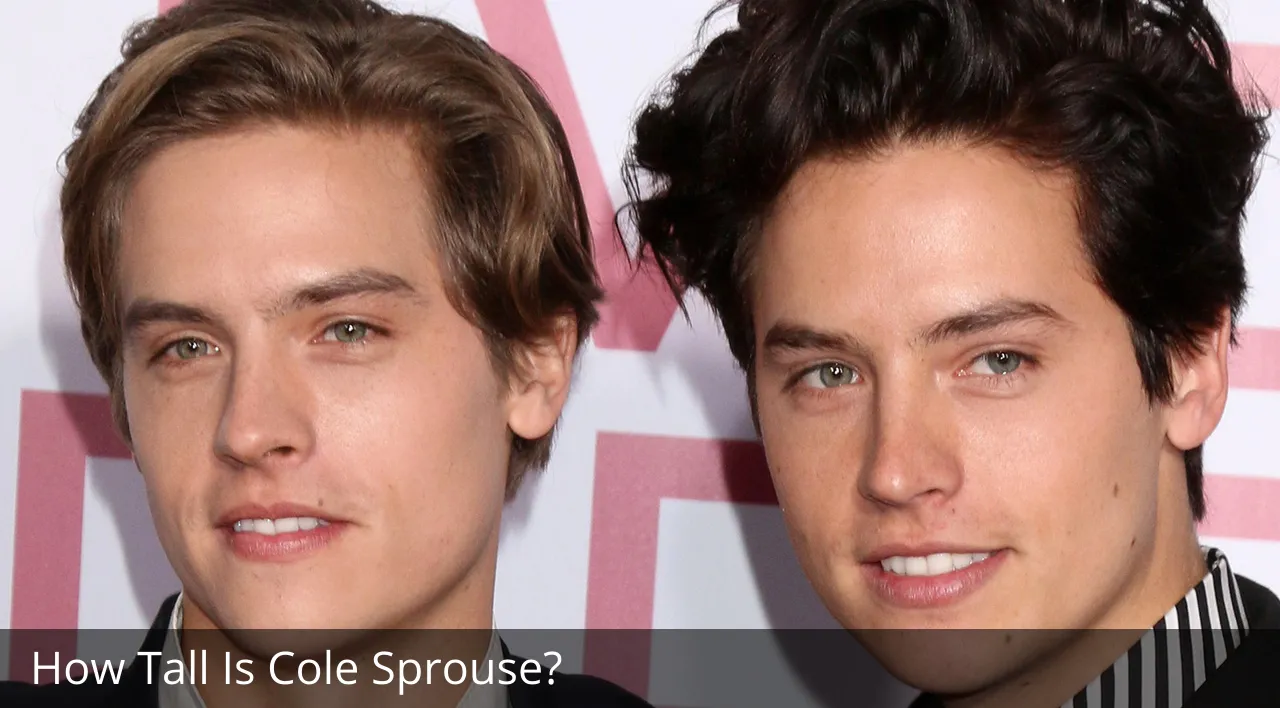 How Tall Is Cole Sprouse?How Tall Is Cole Sprouse?