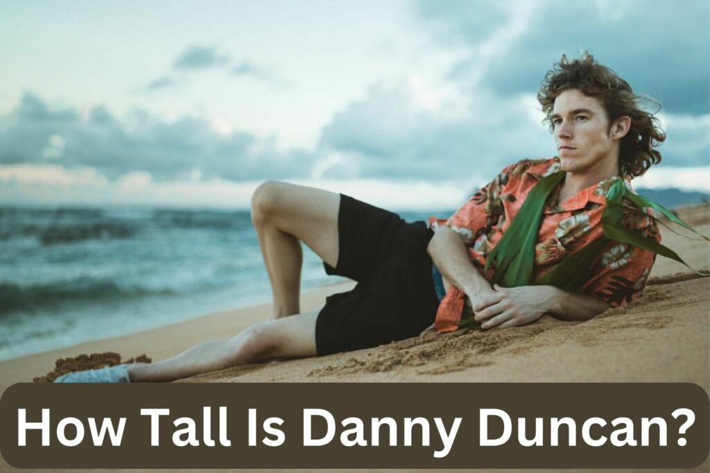 How Tall Is Danny Duncan?