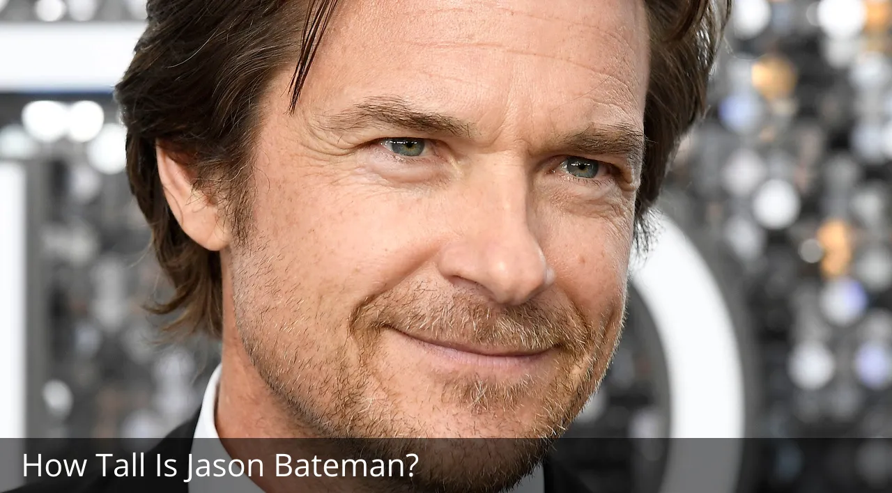 How Tall Is Jason Bateman?