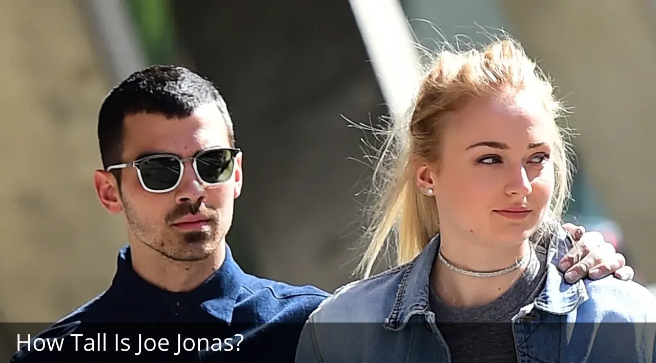 How Tall Is Joe Jonas?