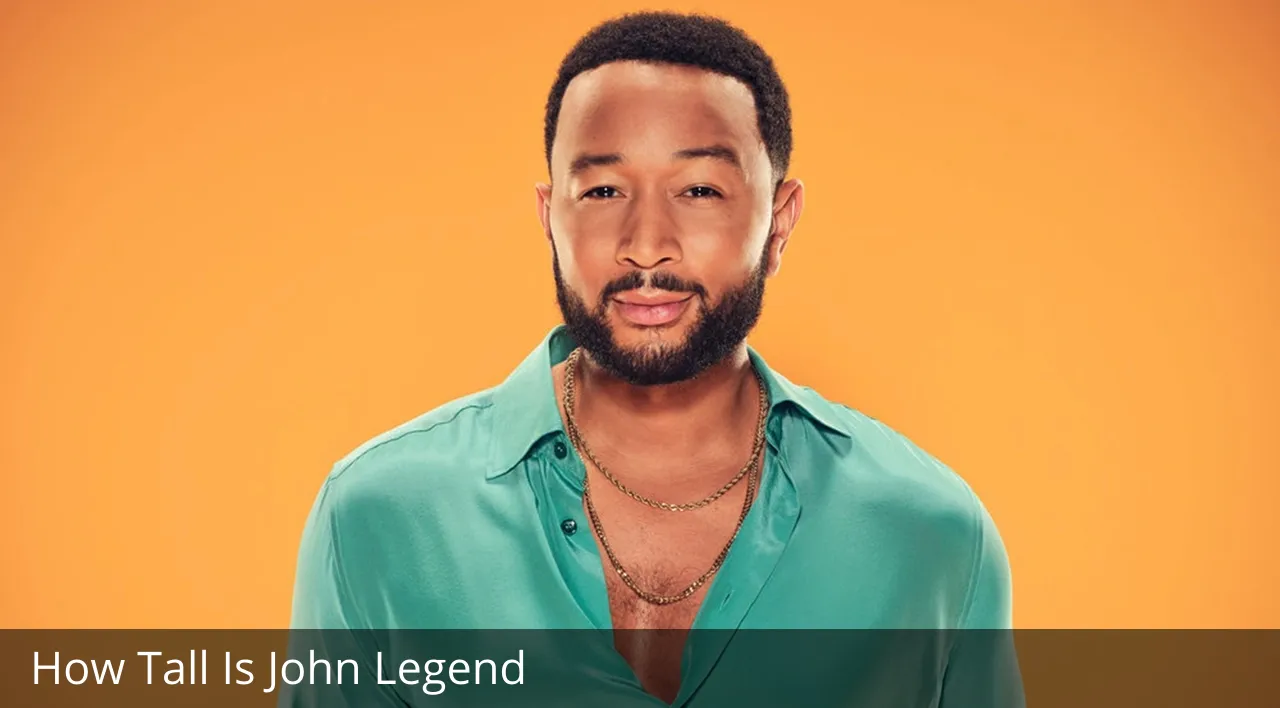 How Tall Is John Legend?