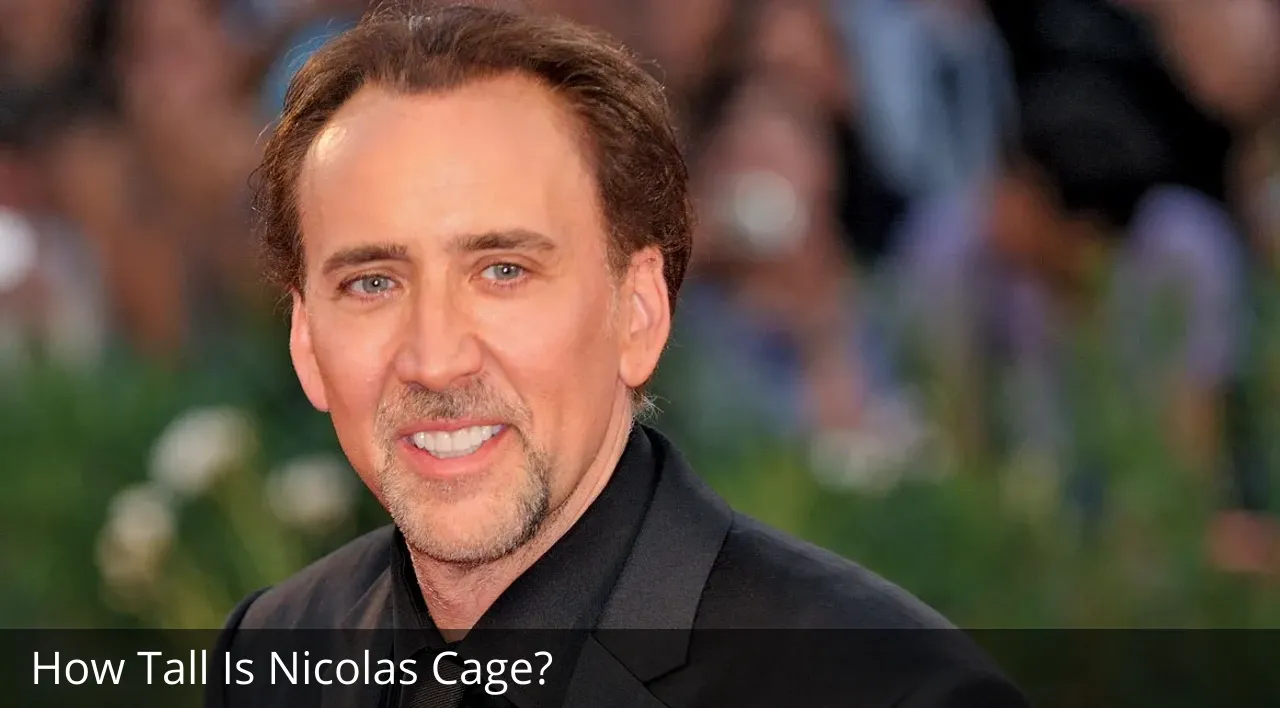 How Tall Is Nicolas Cage?