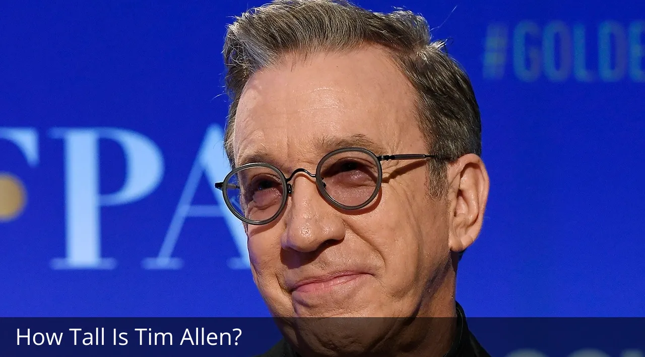 How Tall Is Tim Allen?