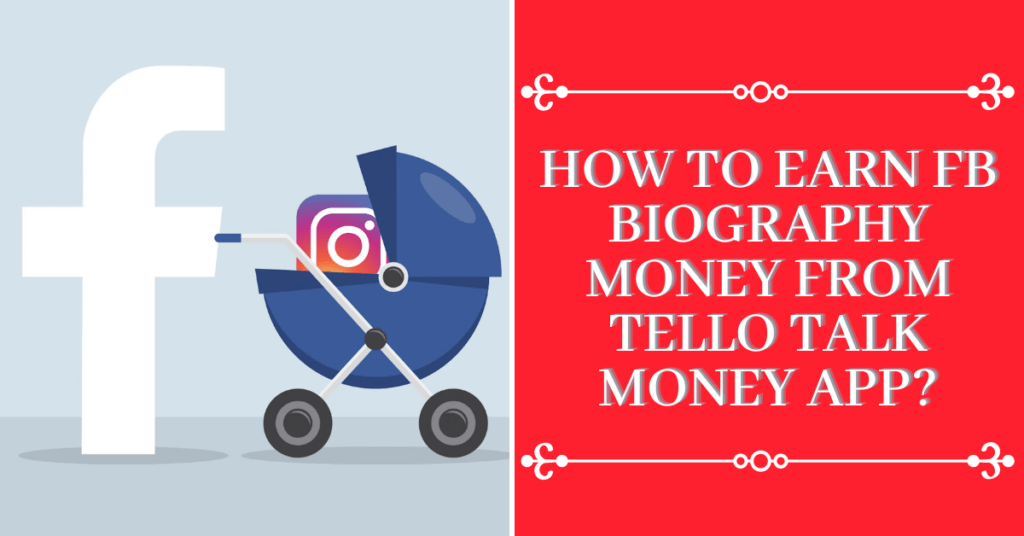 How To Earn Fb Biography Money From Tello Talk Money App?