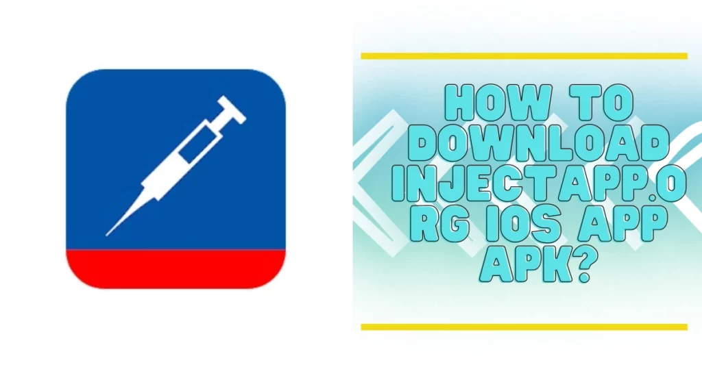 How To Download injectapp.org iOs App APK?