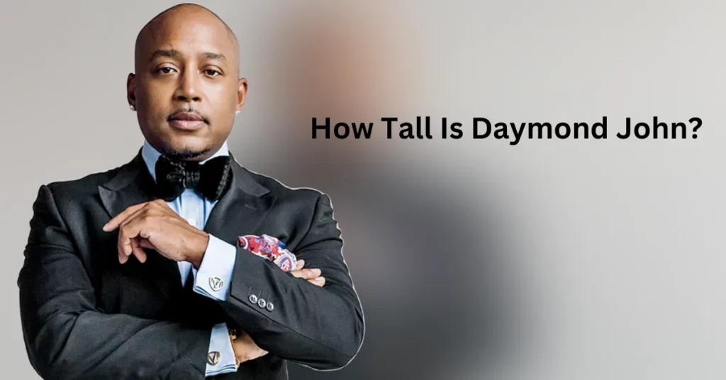 How Tall Is Daymond John?