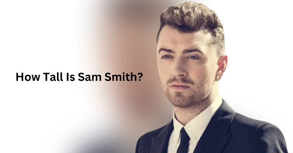 How Tall Is Sam Smith?
