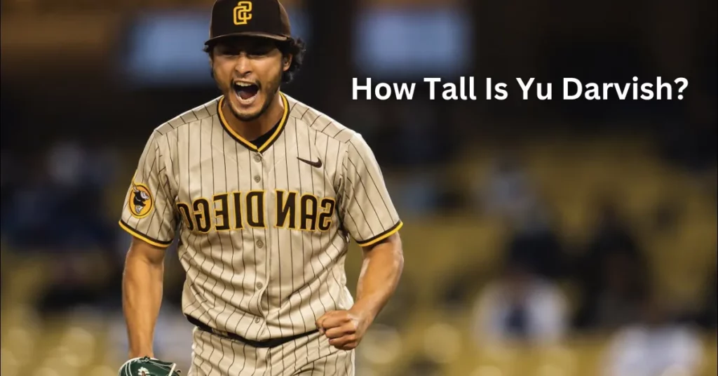 How Tall Is Yu Darvish?