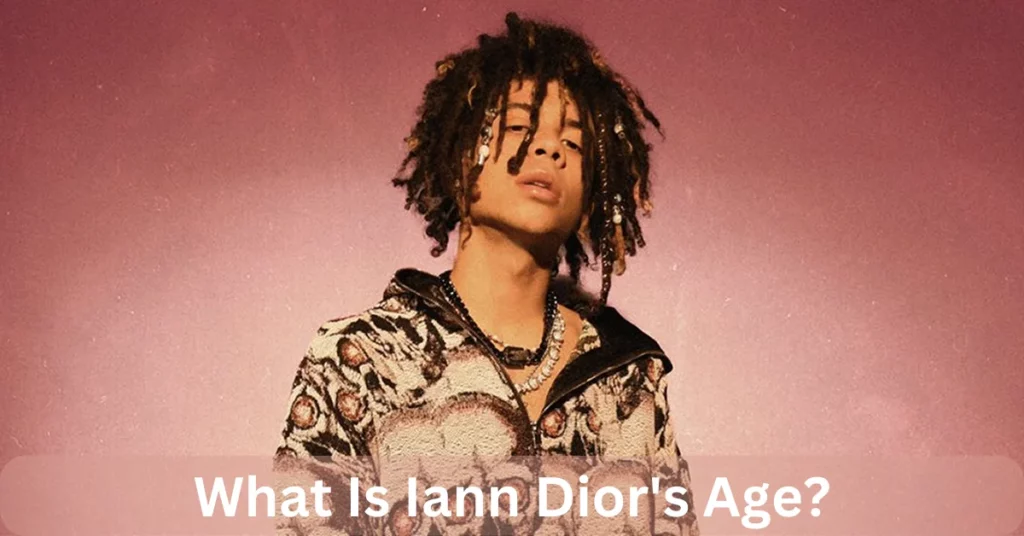 What Is Iann Dior's Age?