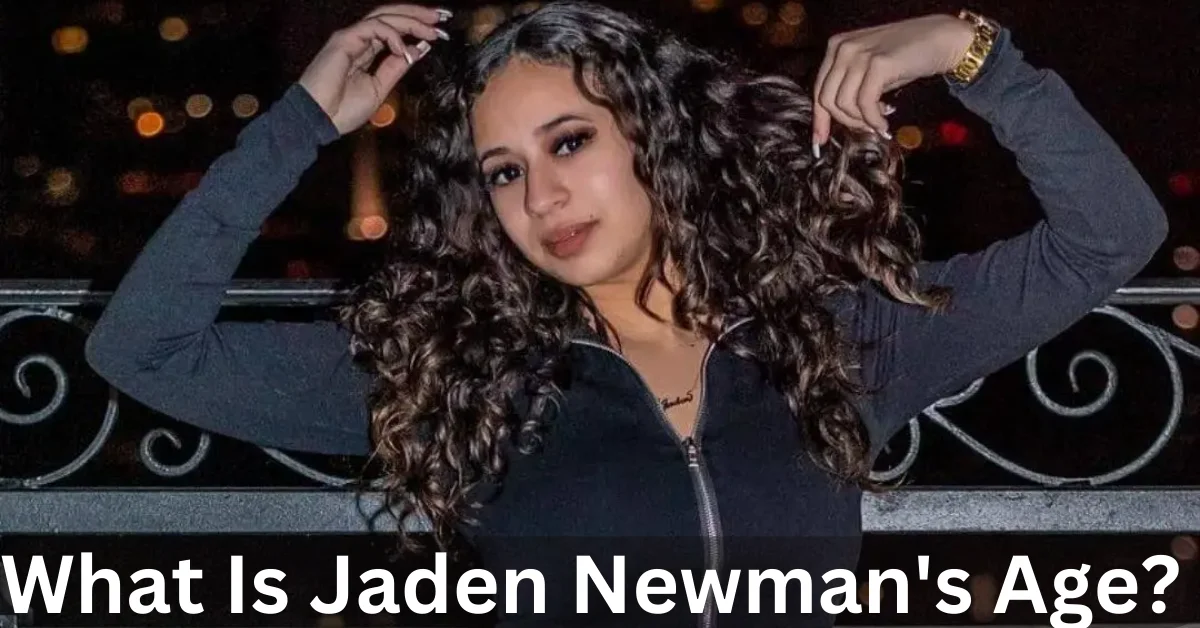 What Is Jaden Newman's Age?