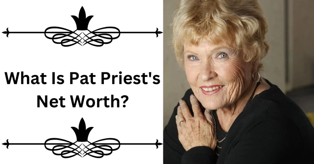 What Is Pat Priest's Net Worth?