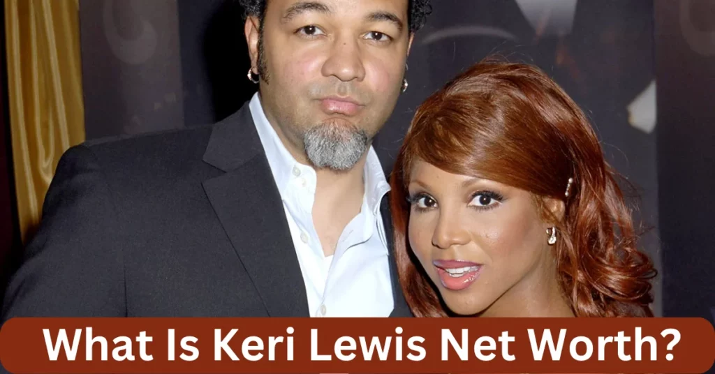 What Is Keri Lewis Net Worth?