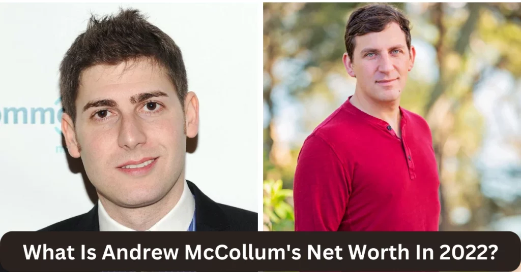 What Is Andrew McCollum's Net Worth In 2022?