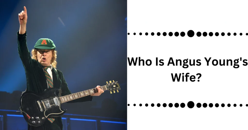 Who Is Angus Young's Wife?