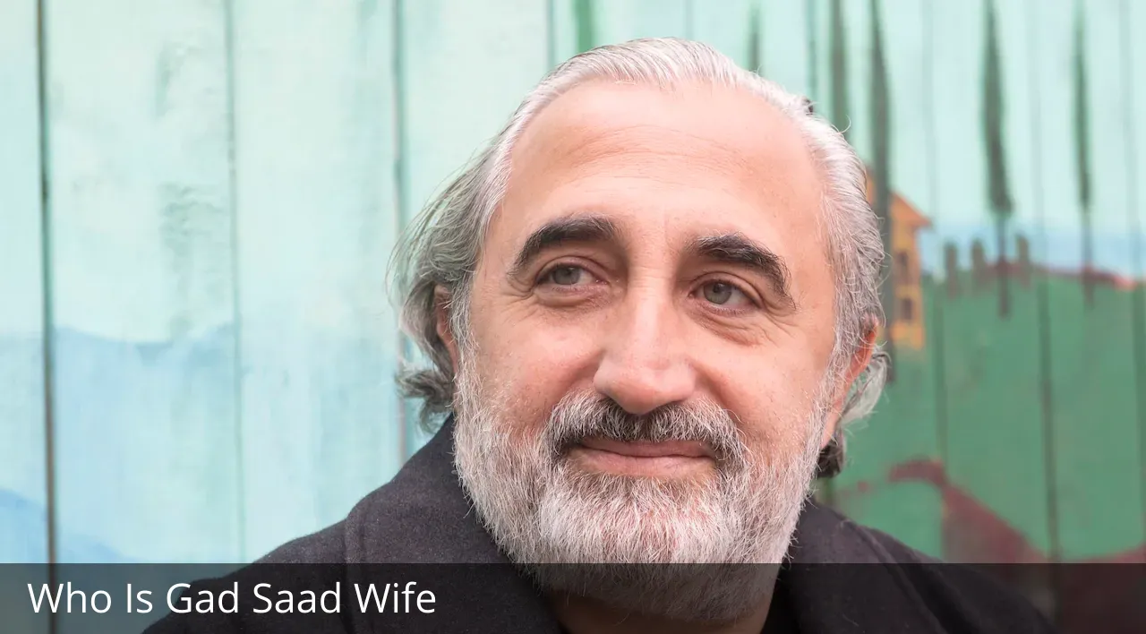 Who Is Gad Saad Wife?