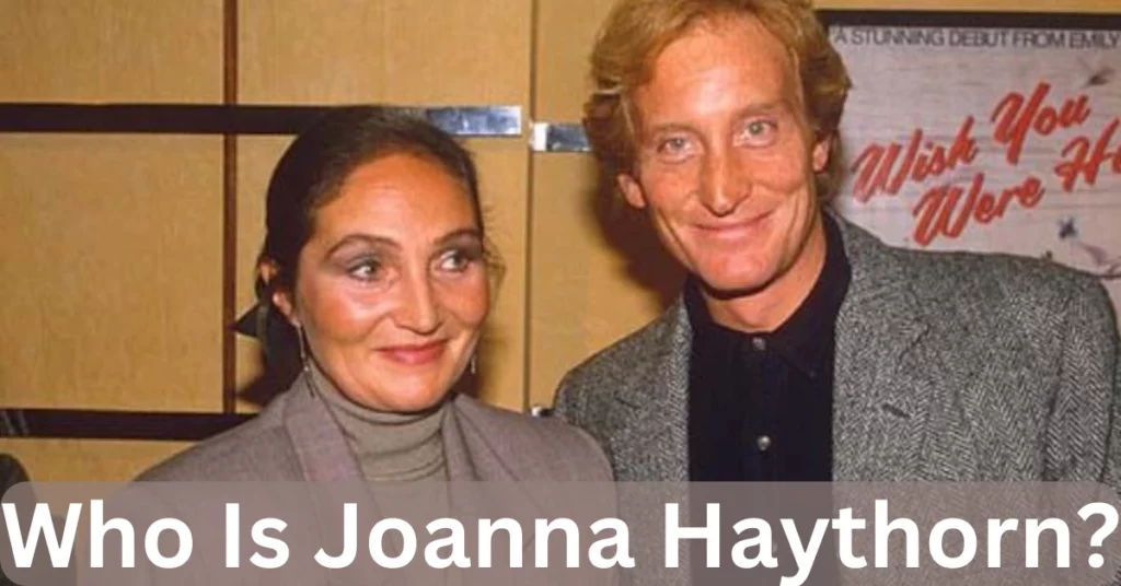 Who Is Joanna Haythorn?