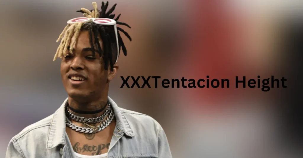 XXXTentacion Height