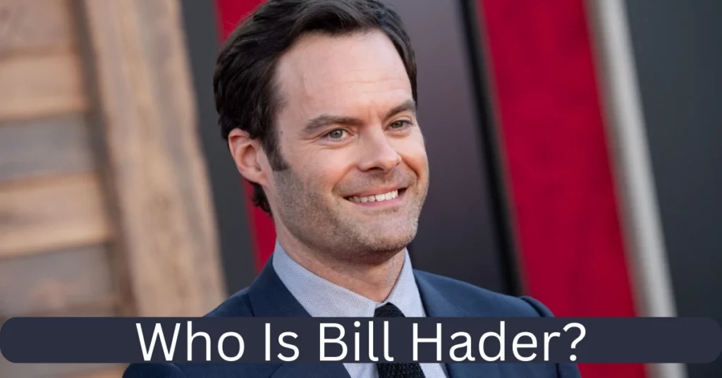 Who Is Bill Hader?