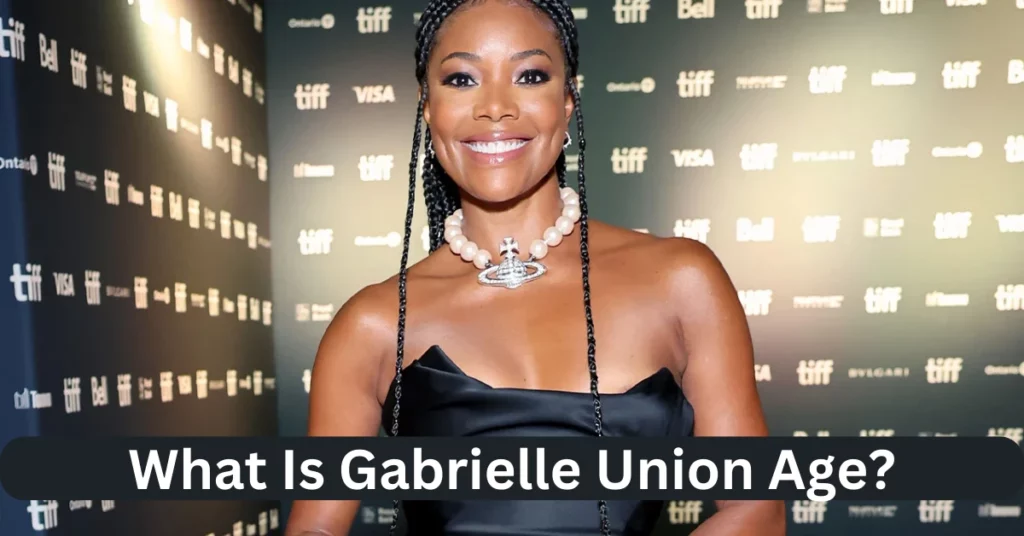 What Is Gabrielle Union Age?