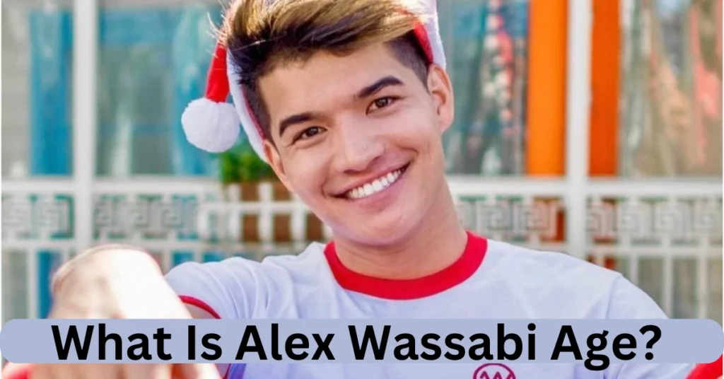 What Is Alex Wassabi Age?