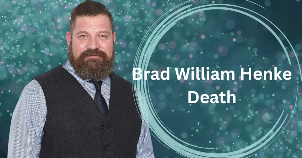 Brad William Henke Death