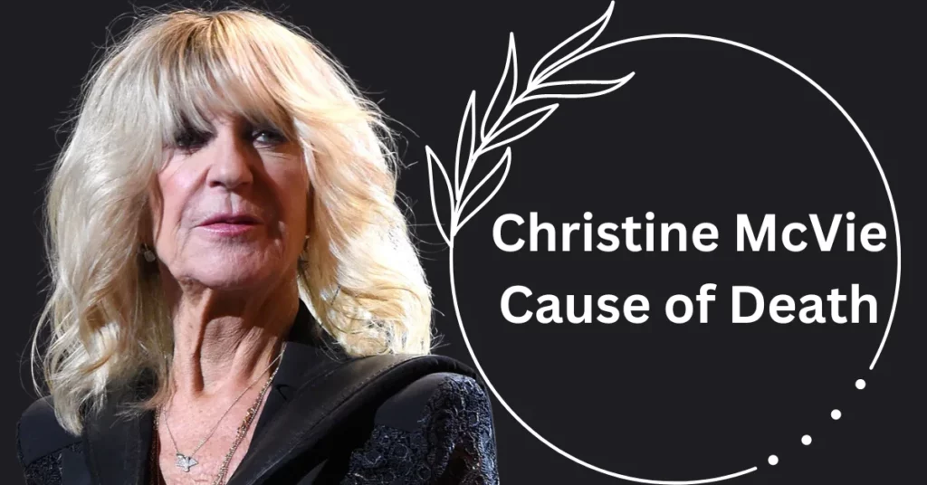 Christine McVie Cause of Death