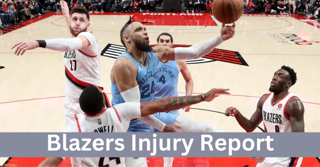 Blazers Injury Report