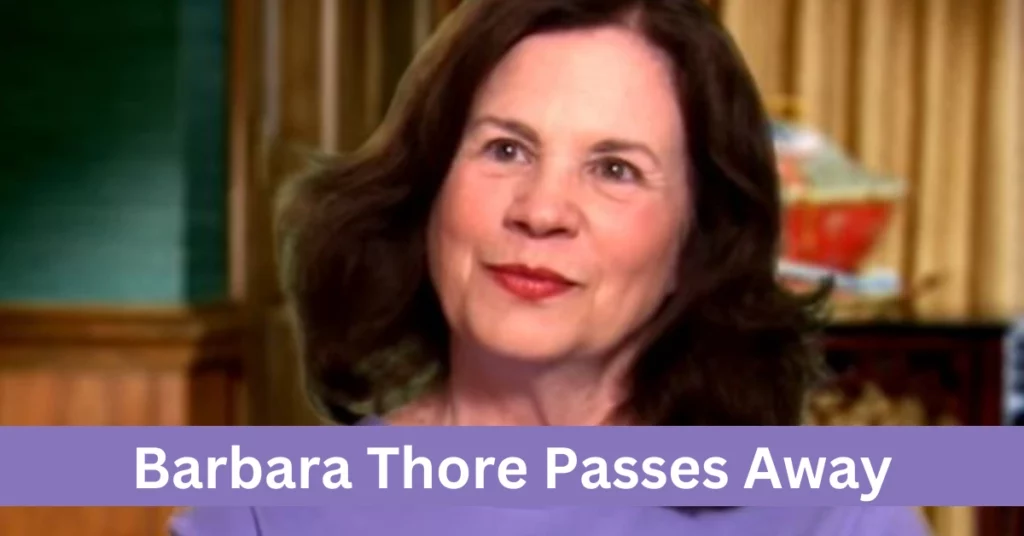 Barbara Thore Passes Away