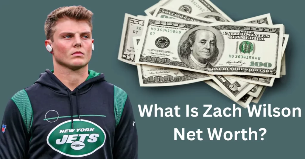 What Is Zach Wilson Net Worth?