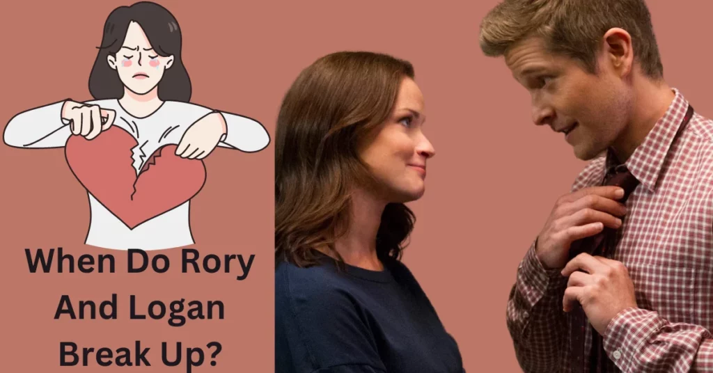 When Do Rory And Logan Break Up?