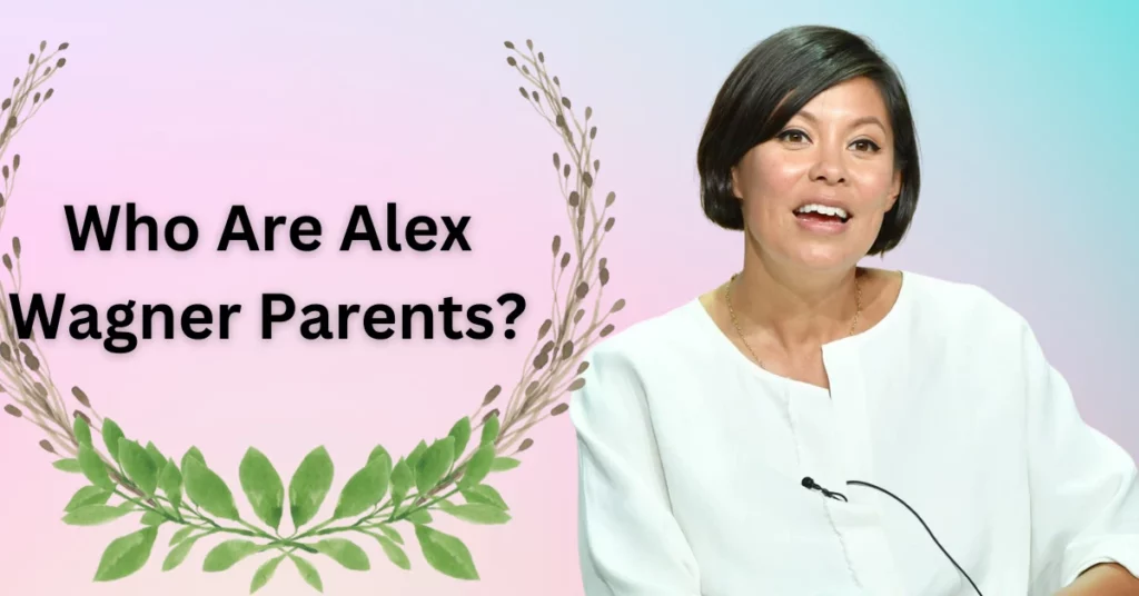 Alex Wagner Parents