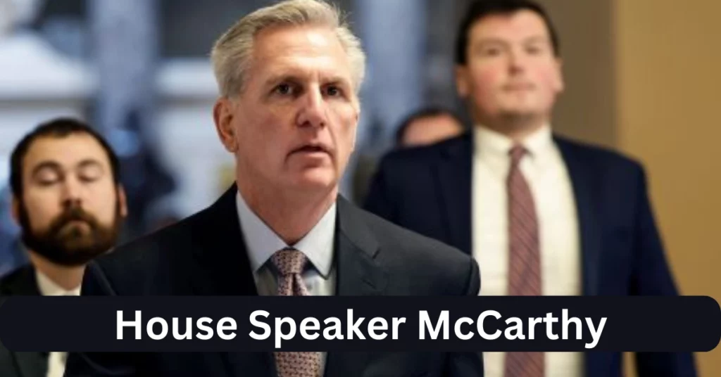 House Speaker McCarthy