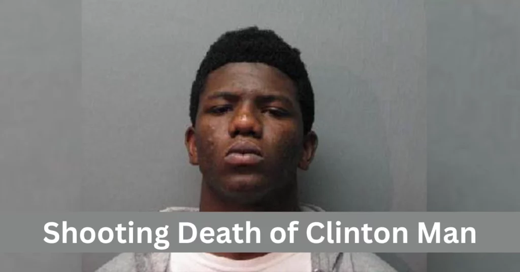 Shooting Death of Clinton Man