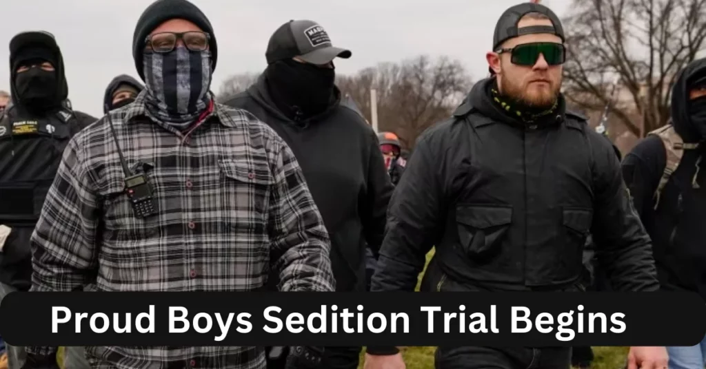 Proud Boys Sedition Trial Begins