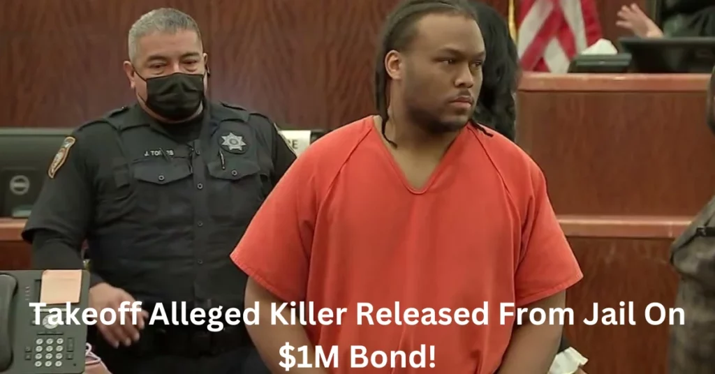 Takeoff Alleged Killer Released From Jail On $1M Bond!