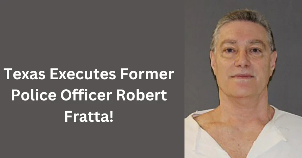 Texas Executes Former Police Officer Robert Fratta