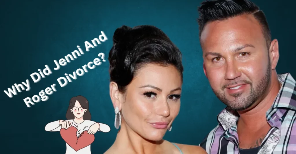 Why Did Jenni And Roger Divorce?