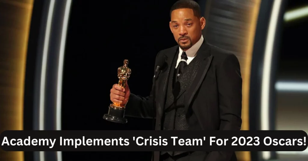 Academy Implements 'Crisis Team' For 2023 Oscars!