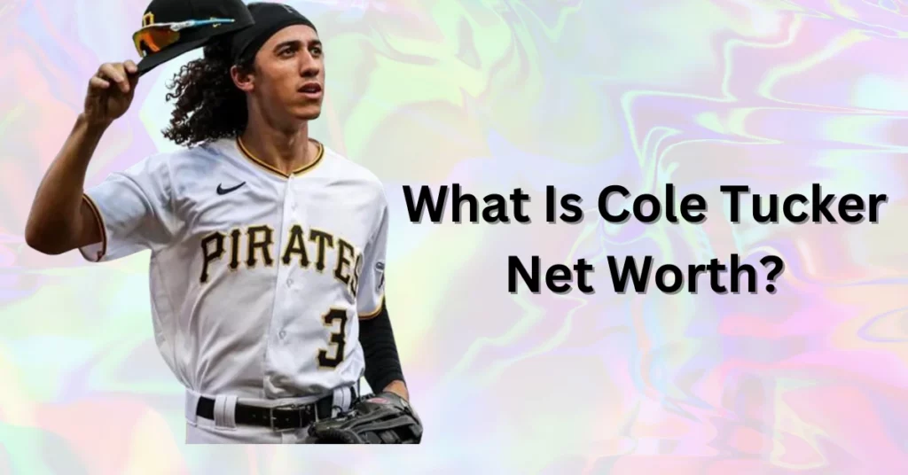 Cole Tucker Net Worth