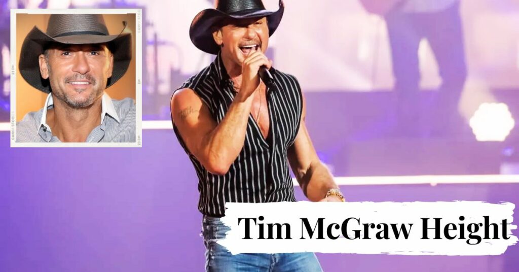 Tim McGraw Height