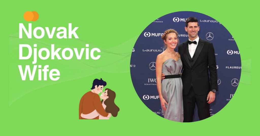 Novak Djokovic Wife