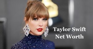 Taylor Swift Net Worth