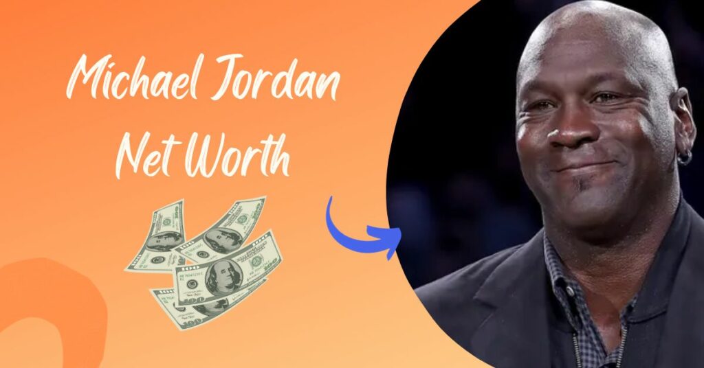 Michael Jordan Net Worth